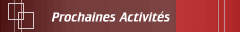 Prochaines Activités